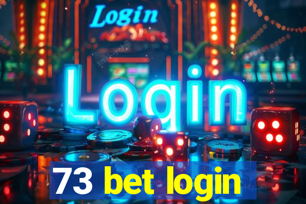 73 bet login